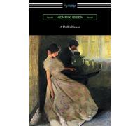 Henrik Ibsen A Doll's House (Translated by R. Farquharson Sharp with (Tascabile)
