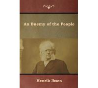 Henrik Ibsen An Enemy of the People (Tascabile)