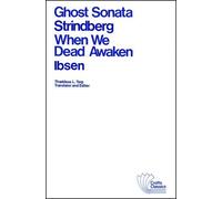 Henrik Ibsen August Strindberg Ghost Sonata and When We Dead Awaken (Tascabile)