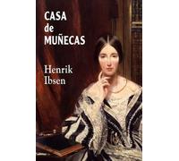 Henrik Ibsen Casa de muñecas (Tascabile)