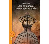Henrik Ibsen Casa de muñecas. Un enemigo del pueblo (Tascabile)