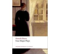 Henrik Ibsen Four Major Plays (Tascabile) Oxford World's Classics