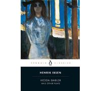 Henrik Ibsen Hedda Gabler and Other Plays (Tascabile)