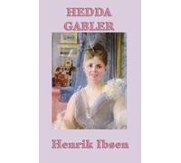 Henrik Ibsen Hedda Gabler (Copertina rigida)