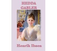 Henrik Ibsen Hedda Gabler (Tascabile)