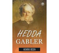 Henrik Ibsen Hedda Gabler (Tascabile)