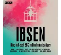 Henrik Ibsen Henrik Ibsen: Nine full-cast BBC radio dramatisations (CD)