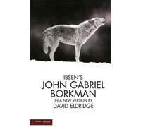 Henrik Ibsen John Gabriel Borkman (Tascabile) Modern Plays