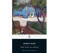 Henrik Ibsen Peer Gynt and Brand (Tascabile)