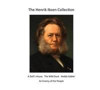 Henrik Ibsen The Henrik Ibsen Collection (Tascabile) Henrik Ibsen Collection