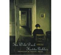 Henrik Ibsen The Wild Duck and Hedda Gabler (Tascabile)