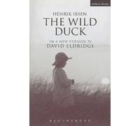 Henrik Ibsen The Wild Duck (Tascabile) Modern Plays