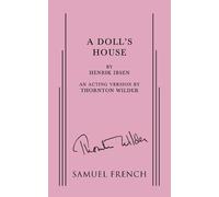 Henrik Ibsen Thornton Wilder A Doll's House (Tascabile)