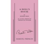 Henrik Ibsen Thornton Wilder A Doll's House (Tascabile)