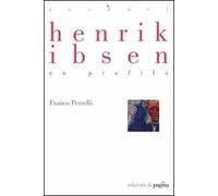 Henrik Ibsen. Un profilo