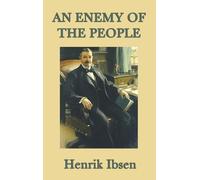 Henrik Johan Ibsen An Enemy of the People (Copertina rigida)