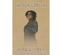 Henrik Johan Ibsen Hedda Gabler (Tascabile)