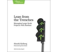 Henrik Kniberg Lean from the Trenches (Tascabile)