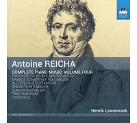 Henrik Lowenmark Antoine Reicha: Piano Music, Volume Four (CD)