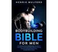 Henrik Mulford The Bodybuilding Bible for Men (Tascabile)