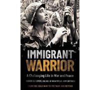 Henrik O Lunde Immigrant Warrior: A Memoir of Vietnam and Bey (Copertina rigida)