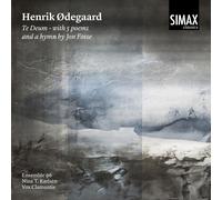 Ensemble 96, Nina T. Karlsen & Vox Clamantis - Henrik Odegaard: Te Deum with 5 Poems and a Hymn by Jon Fosse
