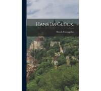 Henrik Pontoppidan Hans im Glück. (Copertina rigida)