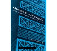 Henrik Reeh Ornaments of the Metropolis (Tascabile) MIT Press
