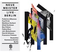 Deutsches Kammerorchester Neue Meister: Live in Berlin (CD) Album
