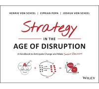 Henrik Von Scheel Ciprian Popa Joshua Von Strategy in the Age of Dis (Tascabile)