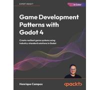 Henrique Campos Game Development Patterns with Godot 4 (Tascabile)