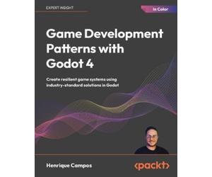 Henrique Campos Game Development Patterns with Godot 4 (Tascabile)