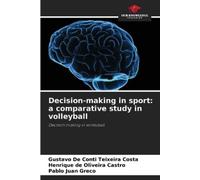 Henrique de Oliveira Castro Pablo Juan Greco Gustavo Decision-making (Tascabile)