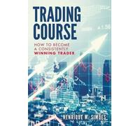 Henrique M Simões Trading Course (Tascabile)
