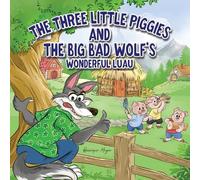 Henrique Meyer The Three Little Piggies and The Big Bad Wolf's Wonde (Tascabile)