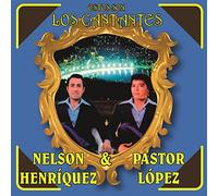 Henriquez, Nelson/ Lopez, Pastor - Estos Son Los Cantantes