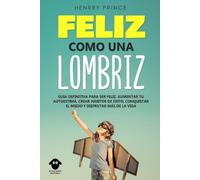 Henrry Prince Feliz Como una Lombriz (Tascabile) Be Happy in Spanish