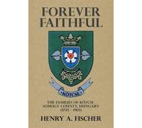 Henry A Fischer Forever Faithful (Tascabile)