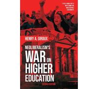 Henry A. Giroux Neoliberalism's War on Higher Education (Tascabile)