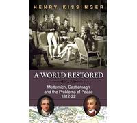 Henry a Kissinger A World Restored (Copertina rigida)