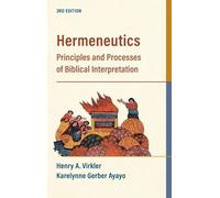 Henry A Virkler Karelynne Gerber Ayayo Hermeneutics (Copertina rigida)