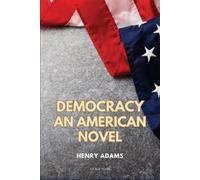 Henry Adams Democracy (Tascabile)