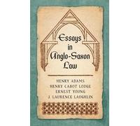 Henry Adams Essays in Anglo-Saxon Law (1876) (Copertina rigida)