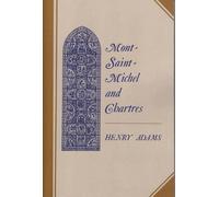 Henry Adams Mont-Saint-Michel and Chartres (Tascabile)