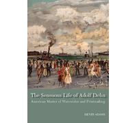 Henry Adams The Sensuous Life of Adolf Dehn (Copertina rigida)