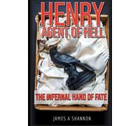 Henry Agent of Hell: The Infernal Hand of Fate