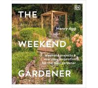 Henry Agg The Weekend Gardener (Copertina rigida)