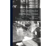 Henry Alan Skinner The Origin of Medical Terms (Tascabile)