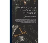 Henry Albert Rum Bellow Factory Glazes for Ceramic Engineers (Tascabile)