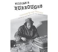 Henry Alexander Wermer-Col William S. Burroughs Cutting Up the Centu (Tascabile)